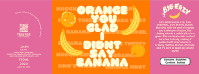 Orange you Glad I Didn't Say Banana